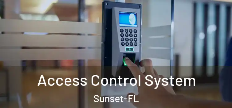 Access Control System Sunset-FL