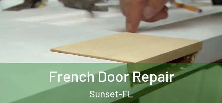 French Door Repair Sunset-FL